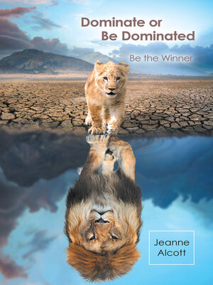 cover image of Dominate or Be Dominated